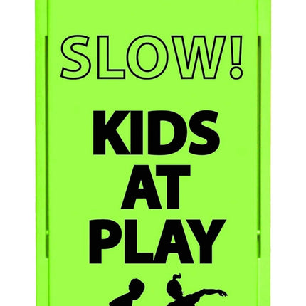 Cortina LAMBA Safety Sign ‘SLOW KIDS AT PLAY’, lime color, portable and durable design”